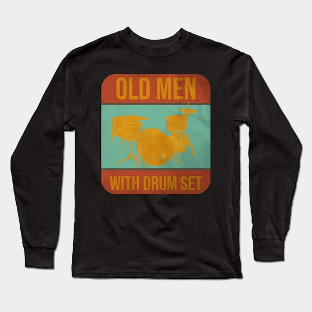 Old men with drum set classic Long Sleeve T-Shirt by Degiab